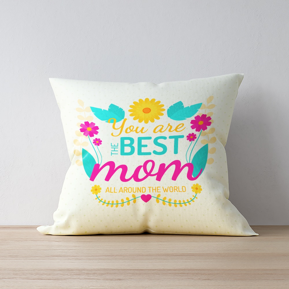  For All Your Love Mom Cushion
