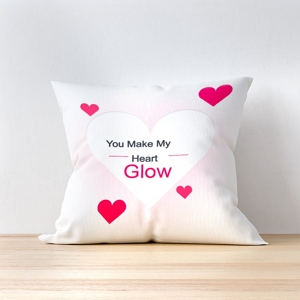  You Make My Heart Glow Cushion